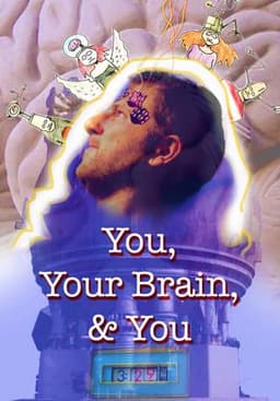 You, Your Brain, & You