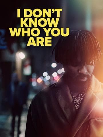 I Don't Know Who You Are