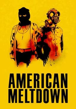 American Meltdown