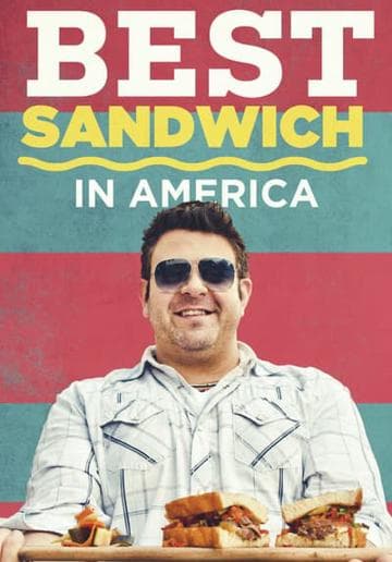 Adam Richman's Best Sandwich in America