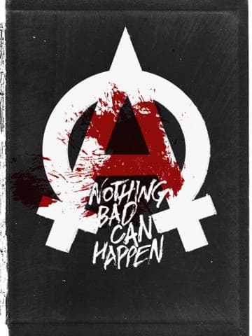 Nothing Bad Can Happen