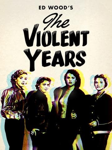The Violent Years