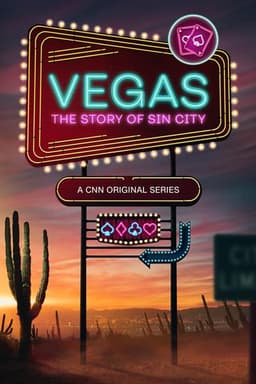 Vegas: The Story of Sin City