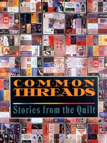 Common Threads: Stories from the Quilt