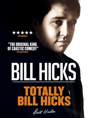 Totally Bill Hicks