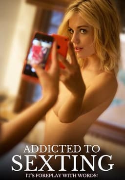 Addicted to Sexting