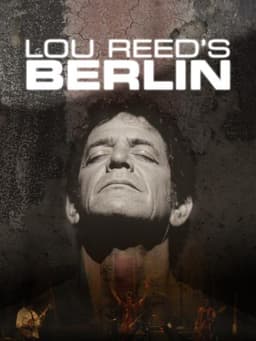 Lou Reed's Berlin