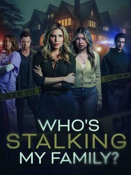 Who's Stalking My Family?