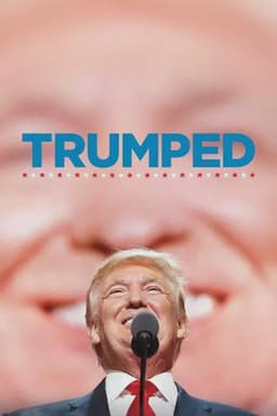 Trumped: Inside the Greatest Political Upset of All Time